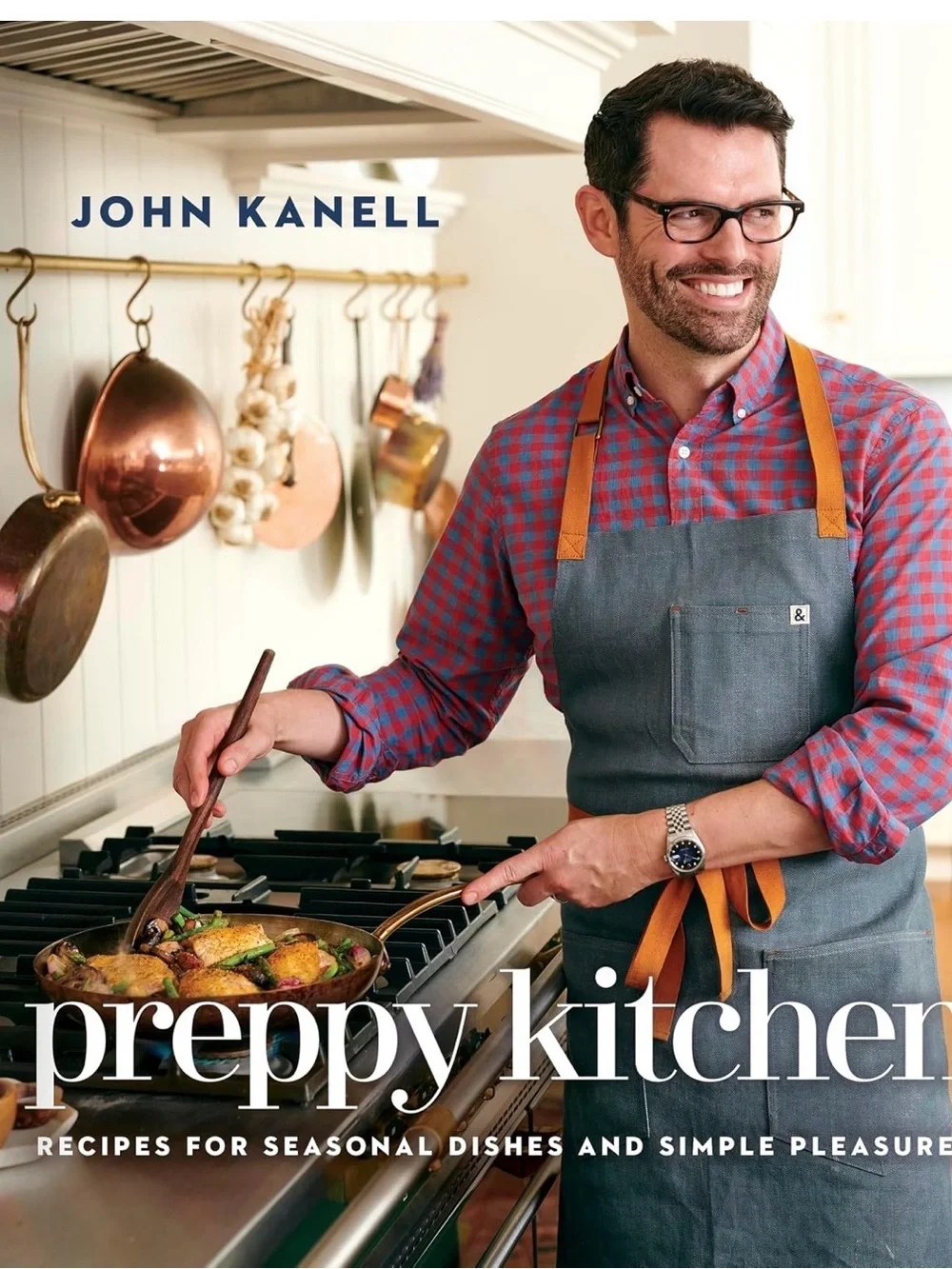 Preppy Kitchen Cookbook by — John Kenell